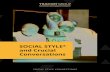 SOCIAL STYLE and Crucial Conversations - TRACOM Group · SOCIAL STYLE® and Crucial Conversations | 4 What is a Crucial Conversation? There are three factors that distinguish a crucial