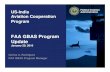 FAA GBAS Program Update - us-indiaacp.comus-indiaacp.com/downloads/seminars/gbas/India-Cert... · FAA GBAS Program Update. Jan 2010. Federal Aviation 3 Administration. LAAS and the