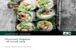 Gourmet Vegetar - et sundt valg - ZBC · 4 zbc.dk Certificeringen som Gourmet Vegetar er for dig, der: • ønsker at udfordre dig selv inden for dit fag • ønsker at samarbejde