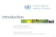 United Nations Statistics Division - unescwa.org · United Nations Statistics Division - Functions Collection, processing and dissemination of statistical information Standardization