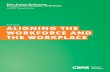 Part One ALIGNING THE WORKFORCE AND THE WORKPLACE€¦ · Part One: Aligning the Workforce and the Workplace their overall workforce portfolio can ultimately contribute to enterprise