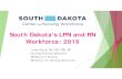 South Dakota’s LPN and RN Workforce: 2016Enrollment: RN & LPN by Program Type Program Number of Students Percent of 2015 Total Enrolled Change 2014-2015 2015 2014 Baccalaureate 1507