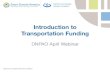 Introduction to Transportation Funding...Introduction to transportation funding National Complete Streets Coalition Federal funding programs 1. NHPP National Highway Performance Program