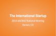 The International Startup - Amazon Web Services€¦ · The International Startup 2014 AACRAO National Meeting Denver, CO. The Student Hub Get matched to scholarships Research & ...