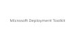 Microsoft Deployment Toolkit - Zebra Technologies · • Microsoft Deployment Tool Kit (MDT) Windows 10 - v. 6.3.8330.100 • Windows Assessment and Deployment Kit (Windows ADK) Windows