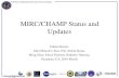MIRC/CHAMP Status and Updates - Georgia State University · 2018-06-29 · MIRC: Progress towards becoming a “Facility Instrument” • MIRC can now be observed by non-Michigan