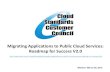 Webinar: Migrating Applications to Public Cloud Services: … ·  · 2020-05-20• Strengthened the motivation section • Explained the difference between applications and workloads,
