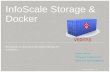 InfoScale Storage & Docker - Veritas...InfoScale Storage & Docker Introduction to Enterprise Persistent Storage for Containers Carlos Carrero Rajagopal Vaideeswaran PRODUCT MANAGEMENT