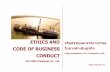 Ethics and Code of business conduct - FLS Projects · 13. Ethics and conduct for Practice by using information technology and communication 17 14. Ethics and conduct for Intellectual