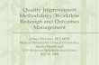 Quality Improvement Methodology, Workflow Redesign and ... · Quality Improvement Methodology, Workflow Redesign and Outcomes Management Jeffrey Hummel, MD, MPH Medical Director for