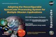 National Aeronautics and Space Administration Adapting the ...Adapting the Reconfigurable SpaceCube Processing System for Multiple Mission Applications 2014 IEEE Aerospace Conference