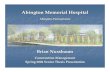 Abington Memorial Hospital Abington, Pennsylvania · Abington Memorial Hospital Abington, Pennsylvania There are many ways a building can benefit from sustainable construction: Reduced
