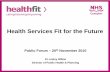 Health Services Fit for the Future - NHS Grampian - Caring · 2018-05-19 · NHS Grampian’s vision is ‘proudly working together to deliver the best possible services for a healthier
