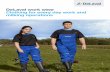 DeLaval work wear Clothing for every day work and …...DeLaval work wear 5 DeLaval work wear DeLaval classic overall This overall can be worn by itself or on top of your clothes.