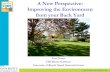 A New Perspective: Improving the Environment from your ... · A New Perspective: Improving the Environment from your Back Yard. Your Name . ... backyard pond – Place . rocks and