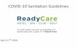 COVID-19 Sanitation Guidelines · (See Suggestions and Tips on next few slides.) Wear disposable gloves Wipe all door handles in & out with Disinfectant wipes – Barbicide or Cavi