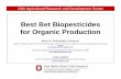 Best Bet Biopesticides for Organic Production · Productsmay include beneficial microorganisms that promote plantgrowth and health through a variety of mechanisms ... • Seed, soil,