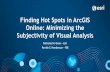 Finding Hot Spots using ArcGIS Online - Minimizing the ... · 2017 Esri Federal GIS Conference--Presentation, 2017 Esri Federal GIS Conference, Finding Hot Spots using ArcGIS Online