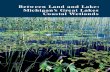Between Land and Lake: Michigan’s Great Lakes Coastal Wetlands · 2018-06-15 · Between Land and Lake: Michigan’s Great Lakes Coastal Wetlands. Michigan Natural Features Inventory,