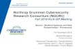 Northrop Grumman Cybersecurity Research Consortium (NGCRC) · Northrop Grumman Cybersecurity Research Consortium (NGCRC) Fall 2016 Kick-Off Meeting 04 November 2016 Bharat Bhargava