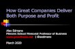 How Great Companies Deliver Both Purpose and Profit · Goldstein, Adam Grant, David Hirshleifer, Tim Johnson, Mozaffar Khan, Lloyd Kurtz, Andrew Metrick, Milt Moskowitz, Stew Myers,