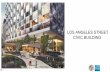 LOS ANGELES STREET CIVIC BUILDING 180928 v2 ... - Civic … PROGRESS...review of the los angeles street civic center project. 02. civic center master plan . 03. civic center district