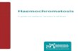 Haemochromatosis - Leukaemia & Blood Cancer NZ€¦ · Haemochromatosis is an inherited condition, that is, a mutation or change in a gene in the cellular DNA is passed down to the