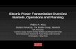 Electric Power Transmission Overview Markets, Operations and … · 2016-05-09 · Electric Power Transmission Overview Markets, Operations and Planning Pablo A. Ruiz Boston University,