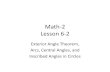 Math-2 Lesson 6-2jefflongnuames.weebly.com/uploads/5/5/8/6/55860113/math... · 2018-08-31 · Math-2 Lesson 6-2 Exterior Angle Theorem, Arcs, Central Angles, and Inscribed Angles