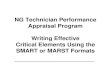 NG Technician Performance Appraisal Program Writing ...Appraisal Program Writing Effective Critical Elements Using the SMART MARST F tSMART or MARST Formats. Overview ... documentation