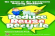 Go Green in the Classroom Activity Workbook · Go Green in the Classroom Contents 1 Green Schools Programme Flag 1 Litter & Waste Flag 2 Flag 2 Energy Conservation 3 Flag 3 Water