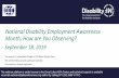 National Disability Employment Awareness Month, How are ...Webinar.pdf · National Disability Employment Awareness Month, How are You Observing? September 18, 2019 The session is
