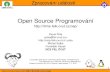 Open Source Programov - support.dce.felk.cvut.cz€¦ · 5 Opensource programování Události a SMP Typicky se jedná o vstupně výstupní (I/O) události, časové limity (timeout)