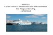 M647‐D1 Cruise Terminal Renovations and Enhancements Pre ...€¦ · Cruise Terminal Renovations and Enhancements Pre‐Proposal Briefing 10/28/2019 •$4.6B economic impact •50,000
