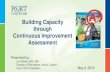 Building Capacity through Continuous Improvement Assessmentspra.blob.core.windows.net/docs/Presentations for Sharing/B5 - Build… · Building Capacity through Continuous Improvement