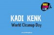 KADI KENK - soo.elfond.ee€¦ · photo.elsoar-.com . world cleanup 2018 15 sept . world cleanup 2018 15 sept . resource extraction goods & services waste unear model resources goods