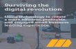 Surviving the digital revolution - miradortech.com · Surviving the digital revolution. A ccording to the 2017 Digital Banking Report entitled, “2018 Retail Banking Trends and Predictions,”