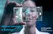 Machine Learning in Radiology Senior Scientist Philips ... · Senior Scientist Philips Research North America. Artificial Intelligence for Radiology. Artificial Intelligence for Radiology