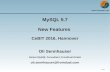 MySQL 5.7 New Features - Linux-Magazin€¦ · 1 / 23 MySQL 5.7 New Features CeBIT 2016, Hannover Oli Sennhauser Senior MySQL Consultant, FromDual GmbH oli.sennhauser@fromdual.com
