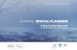 MARINE SPATIAL PLANNING - Federaal Wetenschapsbeleid spatial planning.… · 6 MARINE SPATIAL PLANNING – A Step-by-Step Approach toward Ecosystem-based Management Foreword Few people