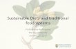 Sustainable Diets and traditional food systems · Sustainable Diets and traditional food systems Prof Barbara Burlingame Massey University 14 February 2017. Sustainability Issues
