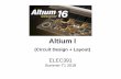 Altium I (Circuit Design & Simulation)eng-services/files/courses/elec391-summer2018/E… · • Understanding Altium Designer • Walk-through example • PCB design best practices