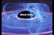 Black Holes - George Mason Universityphysics.gmu.edu/~hgeller/astr302/Cosmo9BlackHolesA.pdf · black holes • Black holes cannot been seen because they do not emit nor reflect light