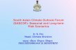 South Asian Climate Outlook Forum (SASCOF)- Seasonal and ...€¦ · South Asian Climate Outlook Forum (SASCOF)- Seasonal and Long-term Risk Scenarios D. S. Pai Head, Climate Division