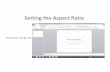 Setting the Aspect Ratio - American Academy of Neurology€¦ · Setting the Aspect Ratio Click on the “Design” tab. Setting the Aspect Ratio Click “Page Setup” ... First