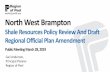 North West Brampton - Peel Region · • City of Brampton shall designate all lands in North West Brampton as a policy area to be known as the “North West Brampton Policy Area”
