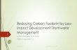 Reducing Carbon Footprint by Low Impact Development ... 2019... · Reducing Carbon Footprint by Low Impact Development Stormwater Management Ibrahim El-Baroudy, Ph.D., P.Eng. PINTER