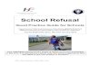 School Refusal - nurneyns.com · Individual Interventions when School Refusal is a Problem ... Refusal to get ready for school, Refusal to attend school, leave the house, etc… Avoidance