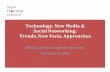 Technology,+New+Media+&++ Social+Networking:+ Trends,+New ... Technology,+New+Media+&++ Social+Networking:+