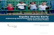 Equity Starts Early - CLASP · Equity Starts Early 3 color. About 39 percent of Black young children and 30 percent of Hispanic young children lived in poverty, while 13 percent of